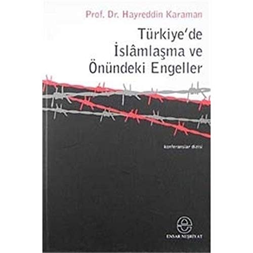 Türkiye'de İslâmlaşma ve önündeki engeller