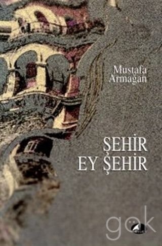 Şehir Ey Şehir