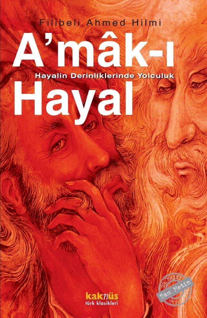 Amak-i Hayal Hayalin Derinliklerinde Yolculuk
