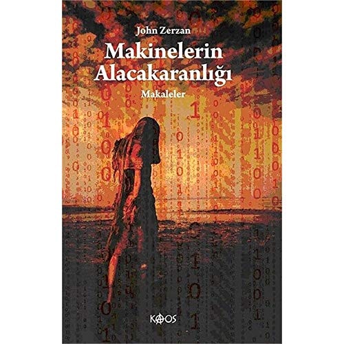 Makinelerin Alacakaranligi Makaleler