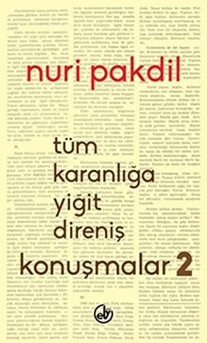 Tüm Karanliga Yigit Direnis: Konusmalar 2