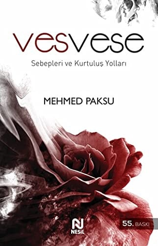 Vesvese Sebepleri ve Kurtulus Yollari