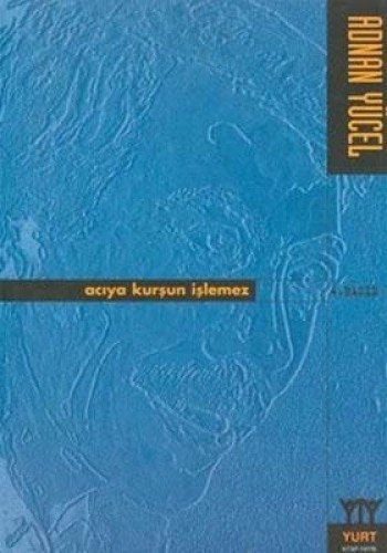 Aciya Kursun Islemez