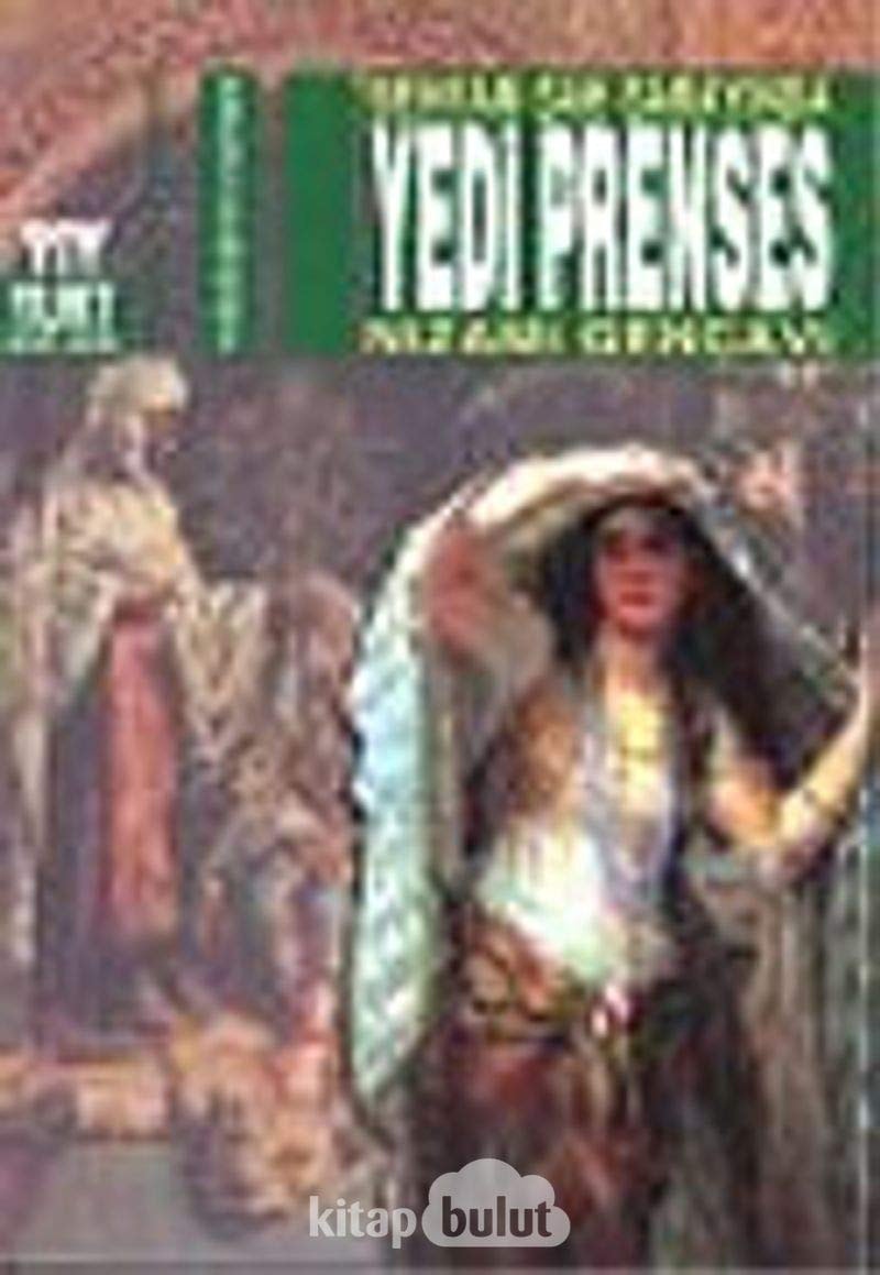 Behram Şah sarayında yedi prenses mitolojinin romanı