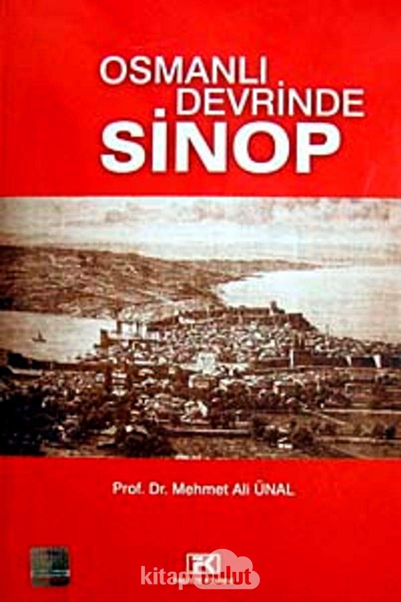 Osmanlı devrinde Sinop XV. yüzyıldan XVIII. yüzyıla Sinop kazâsı