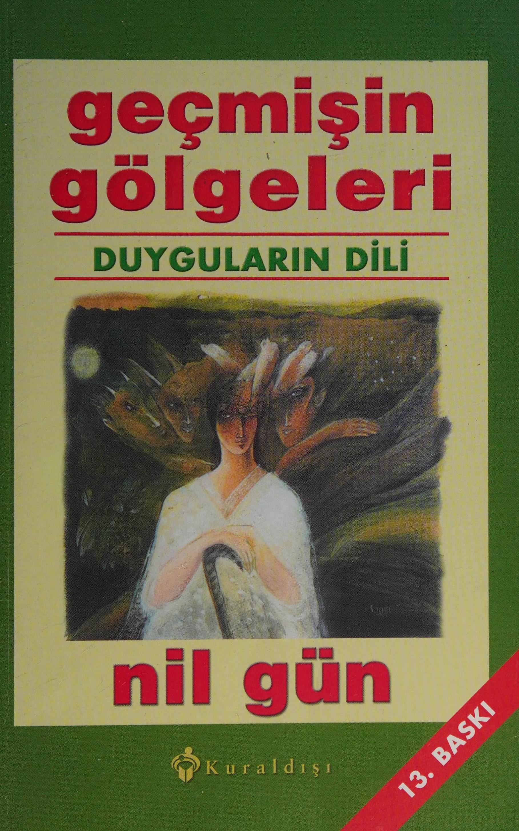 Gecmisin Gölgeleri Duygularin Dili