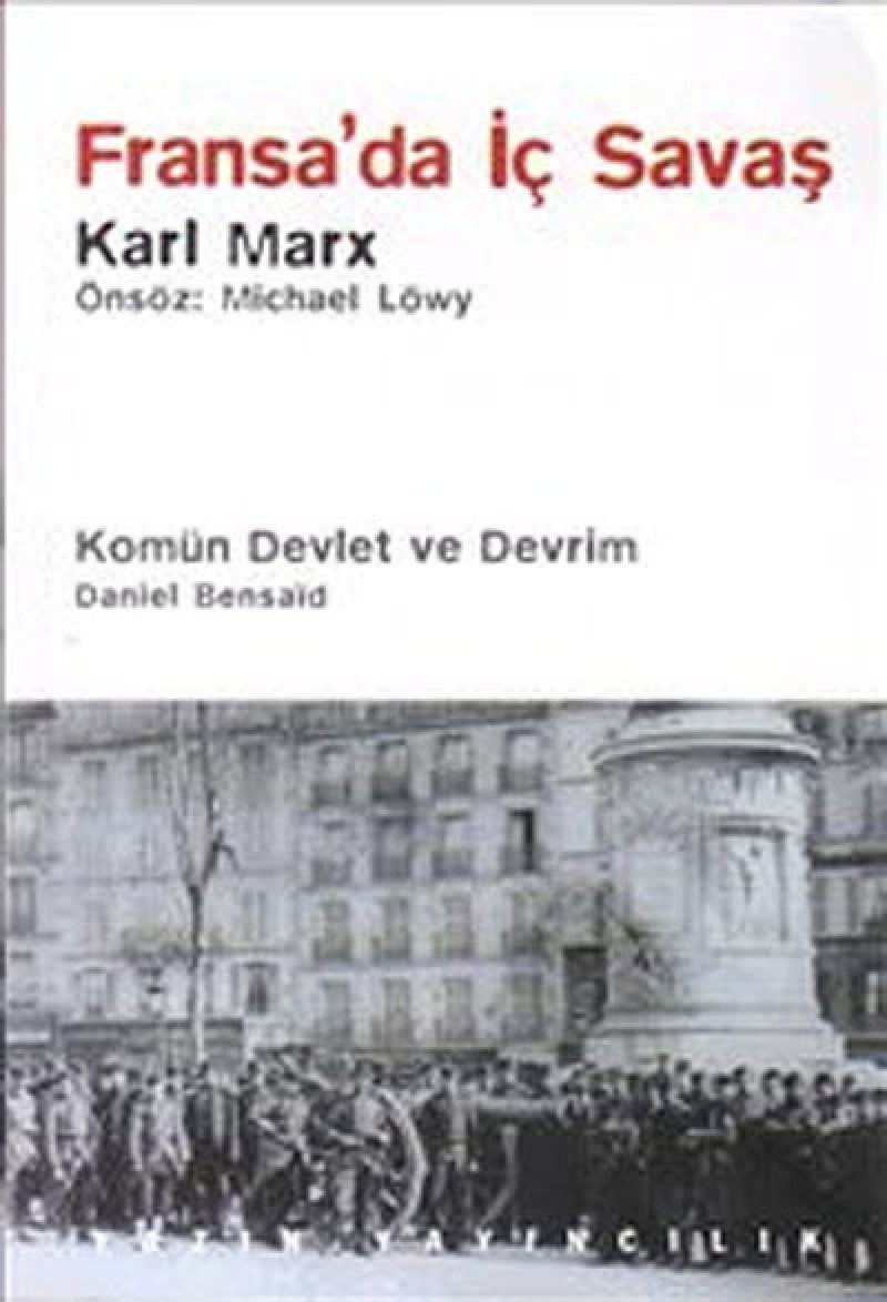 Fransa'da iç savaş Paris Komünü (1871) ve doğurduğu tartışmalar
