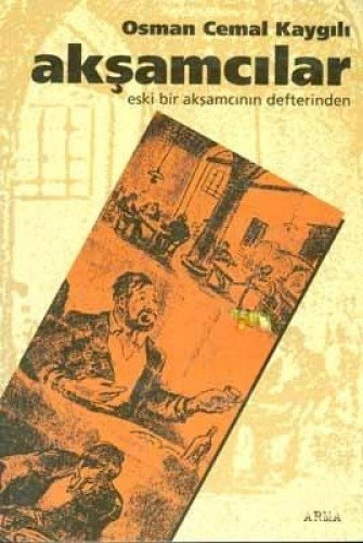 Akşamcilar eski bir akşamcının defterinden