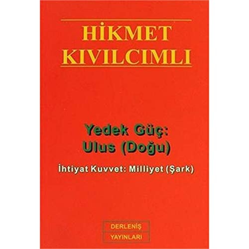 Yedek güç: ulus (doğu) ihtiyat kuvvet: milliyet (şark)