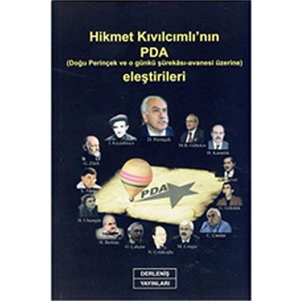 Hikmet Kıvılcımlı'nın PDA (Doğu Perinçek ve o günkü şürekâsı-avanesi üzerine) eleştirileri