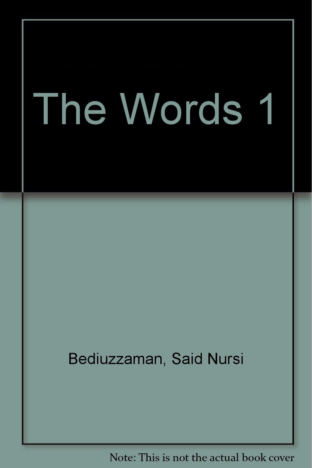 The Words From the Risale-i Nur Collection