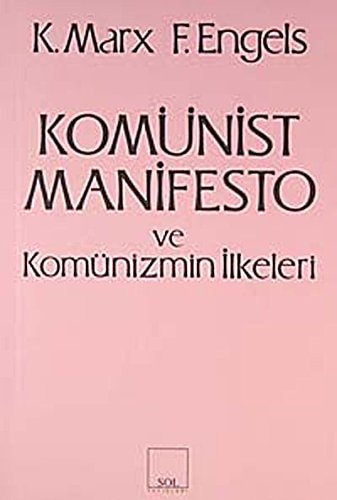 Komünist manifesto ve komünizmin ilkeleri