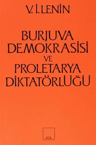 Burjuva Demokrasisi ve Proletarya Diktatörlügü