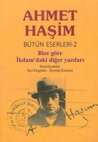 Bize göre ; İkdam'daki diğer yazıları