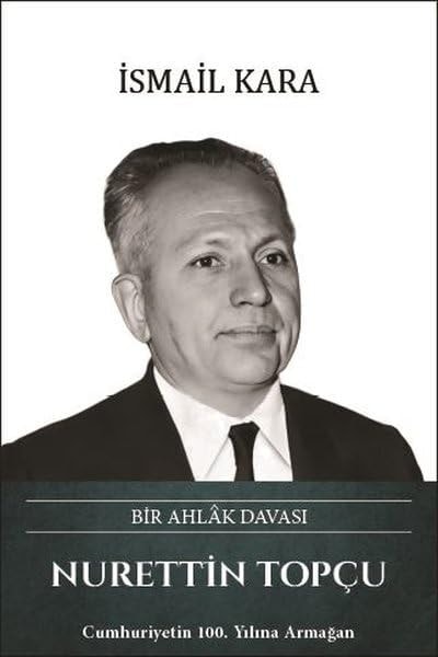 Nurettin Topçu bir ahlâk davası