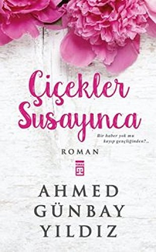 Çiçekler susayınca
