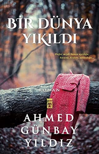 Bir dünya yıkıldı