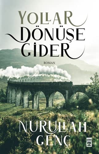 Yollar dönüşe gider roman