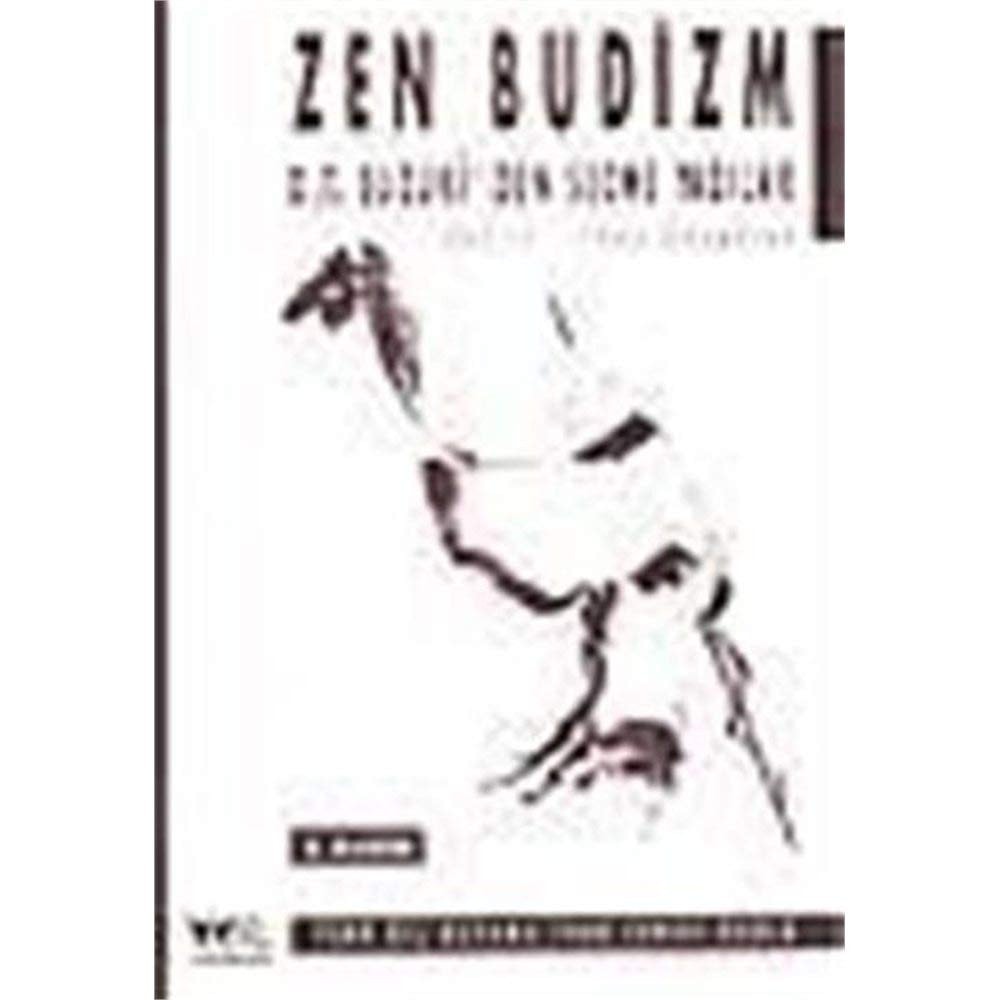 Zen Budizm D.T. Suzuki'den seçme yazılar