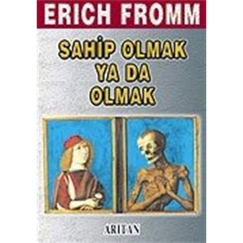 Sahip olmak ya da olmak