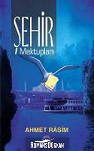 sehir Mektuplari/Ahmet Rasim
