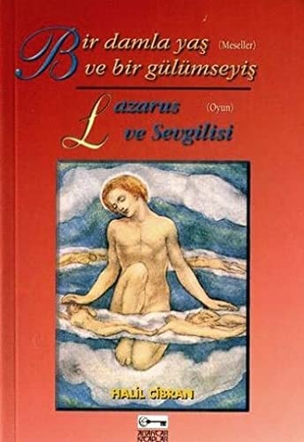 Bir damla yaş ve bir gülümseyiş (meseller - düzyazı şiirler)