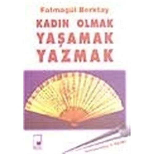 KadIn Olmak Yasamak Yazmak
