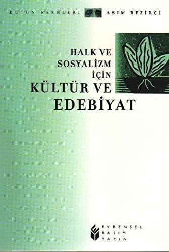 Halk ve sosyalizm için kültür ve edebiyat deneme-eleştiri