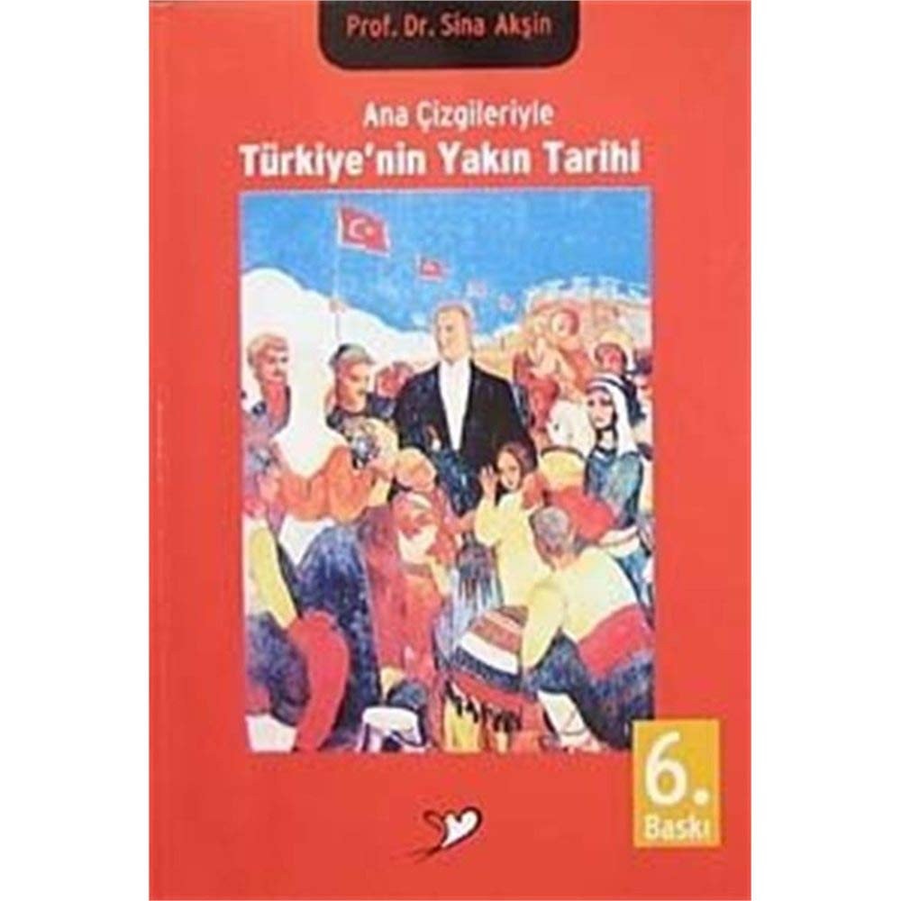 Ana c̦izgileriyle Türkiye'nin yakın tarihi, 1789-1980