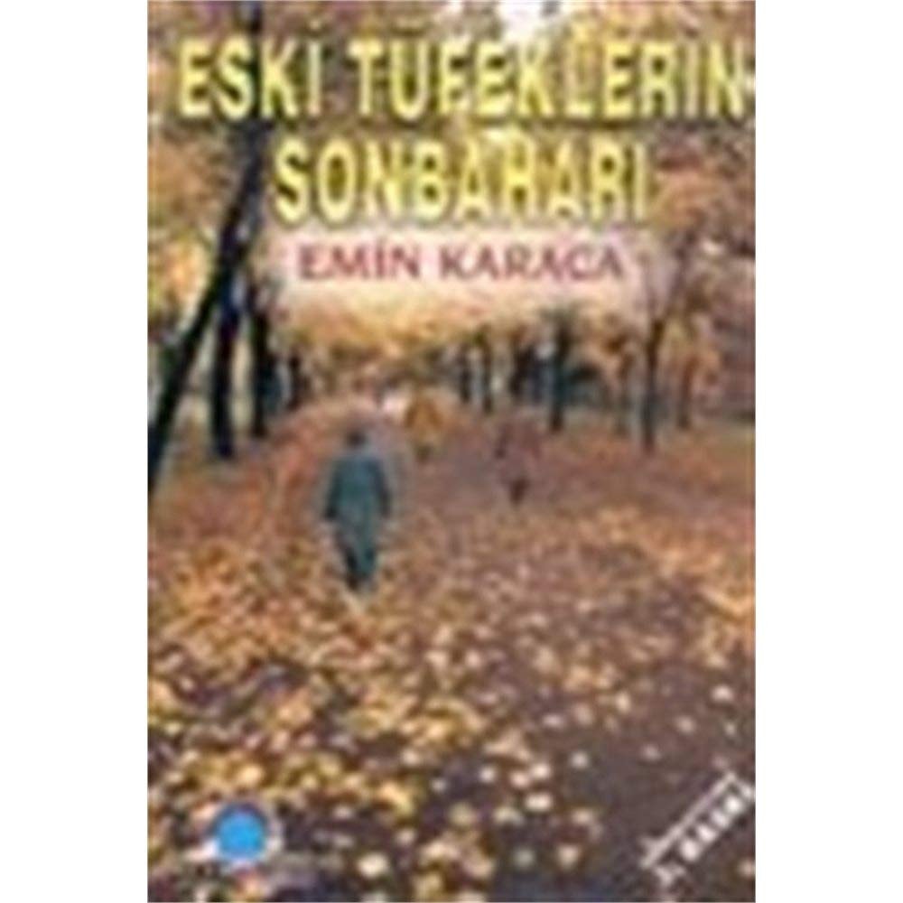 "Eski tüfekler"in sonbaharı