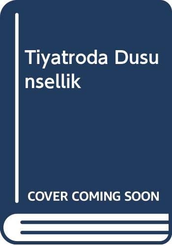 Tiyatroda düşüncellik dramaturgi'ye giriş