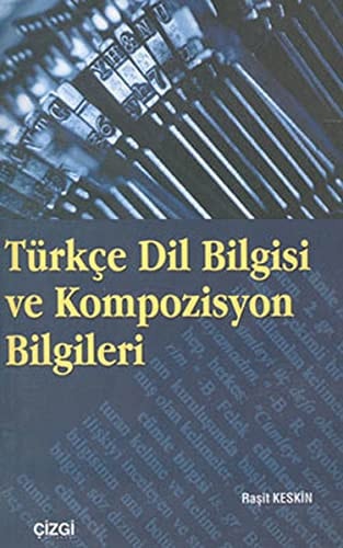 Turkce Dilbilgisi ve Kompozisyon Bilgisi