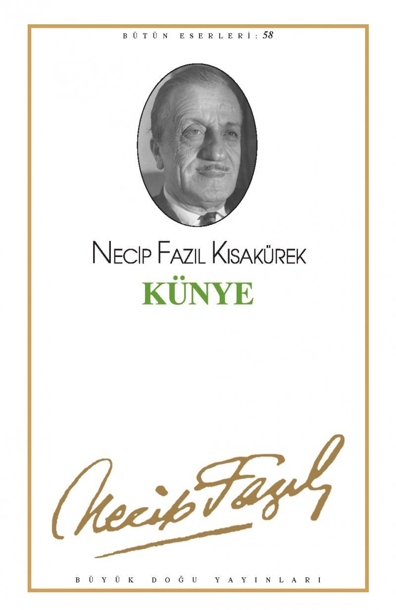 Künye : 49 - Necip Fazıl Bütün Eserleri