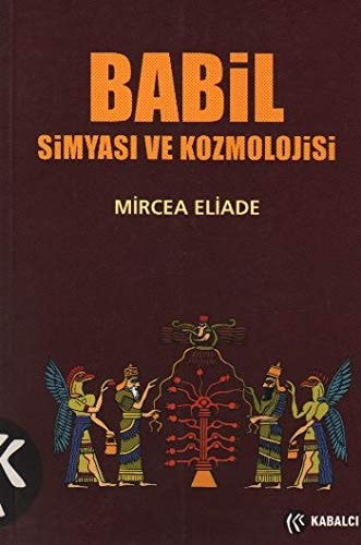 Babil kozmolojisi ve simyası