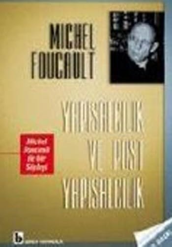 Yapısalcılık ve postyapısalcılık Michel Foucault