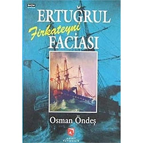 Ertuğrul Firkateyni faciası