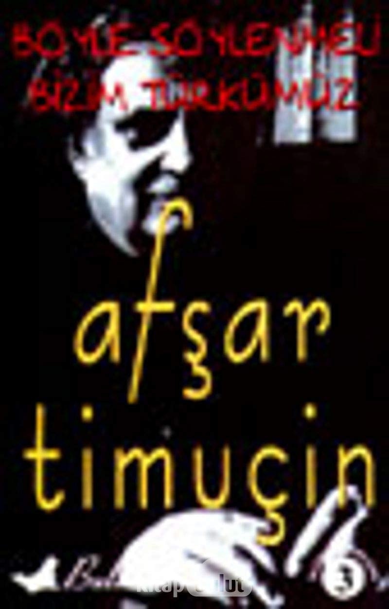 Böyle söylenmeli bizim türkümüz