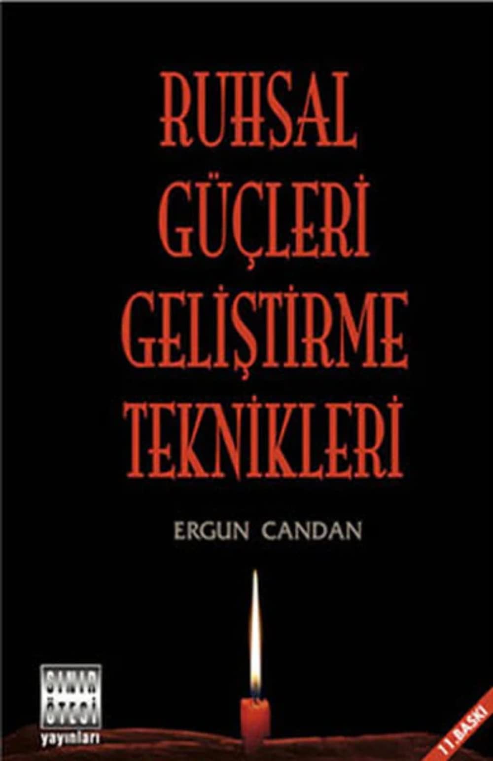 Ruhsal Gücleri Gelistirme Teknikleri
