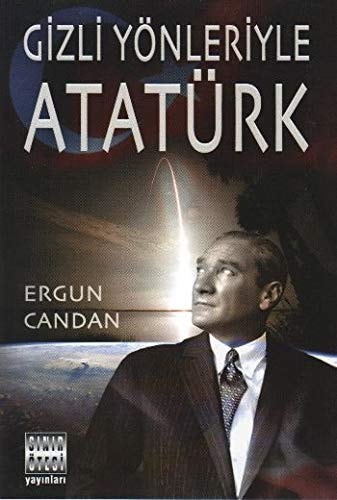 Gizli yönleriyle Atatürk