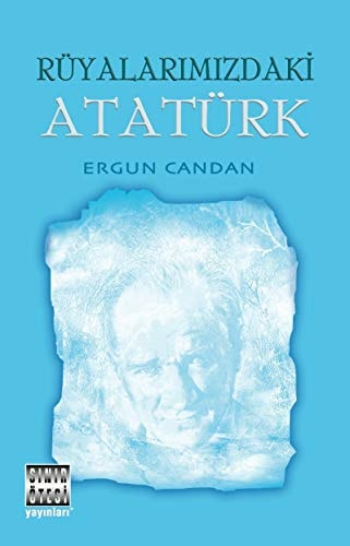 Rüyalarimizdaki Atatürk