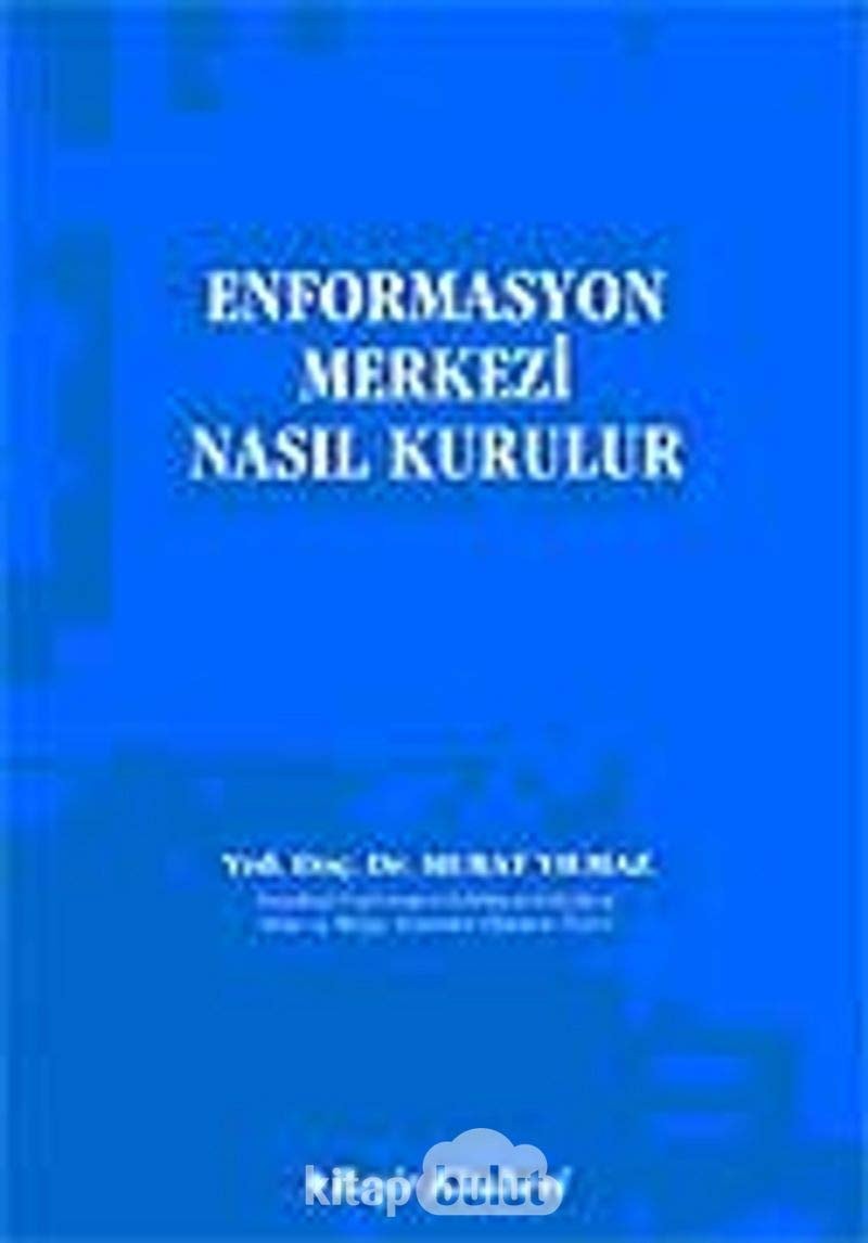 Enformasyon merkezi nasıl kurulur