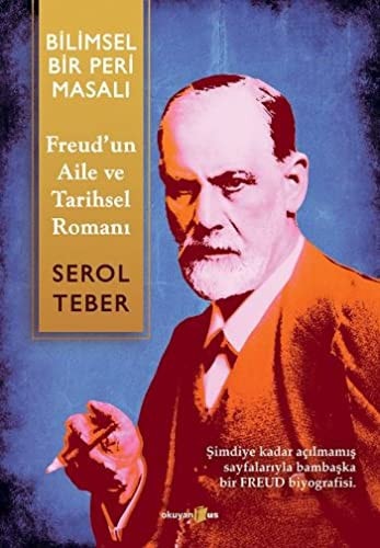 Bilimsel bir peri masalı Sigmund Freud'un aile - ve tarihsel romanı