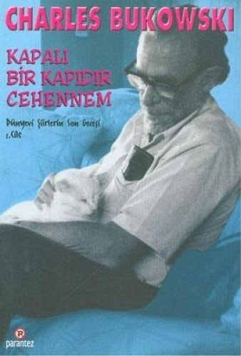 Kapali Bir Kapidir Cehennem Dünyevi Siirlerin Son Gecesi 1. Cilt