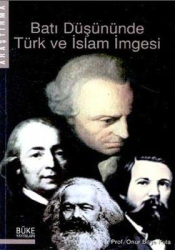 Bati Dusununde Turk Ve Islam Imgesi