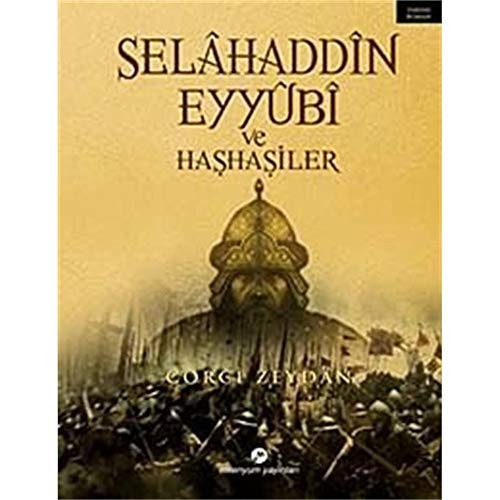 Selâhattîn Eyyûbî ve Haşhaşiler İsmâilîler