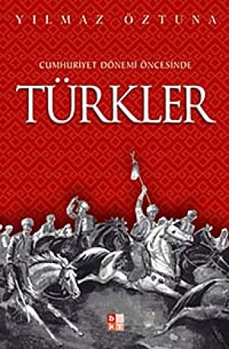 Cumhuriyet dönemi öncesinde Türkler