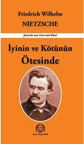 İyinin ve kötünün ötesinde gelecek felsefesine giriş