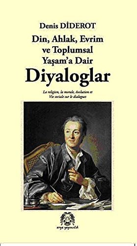 Din, Ahlak, Evrim ve Toplumsal Yasam'a Dair Diyaloglar