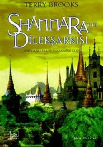 Shannara'nın dilekşarkısı Shannara Efsanesi'nin 3. cildi
