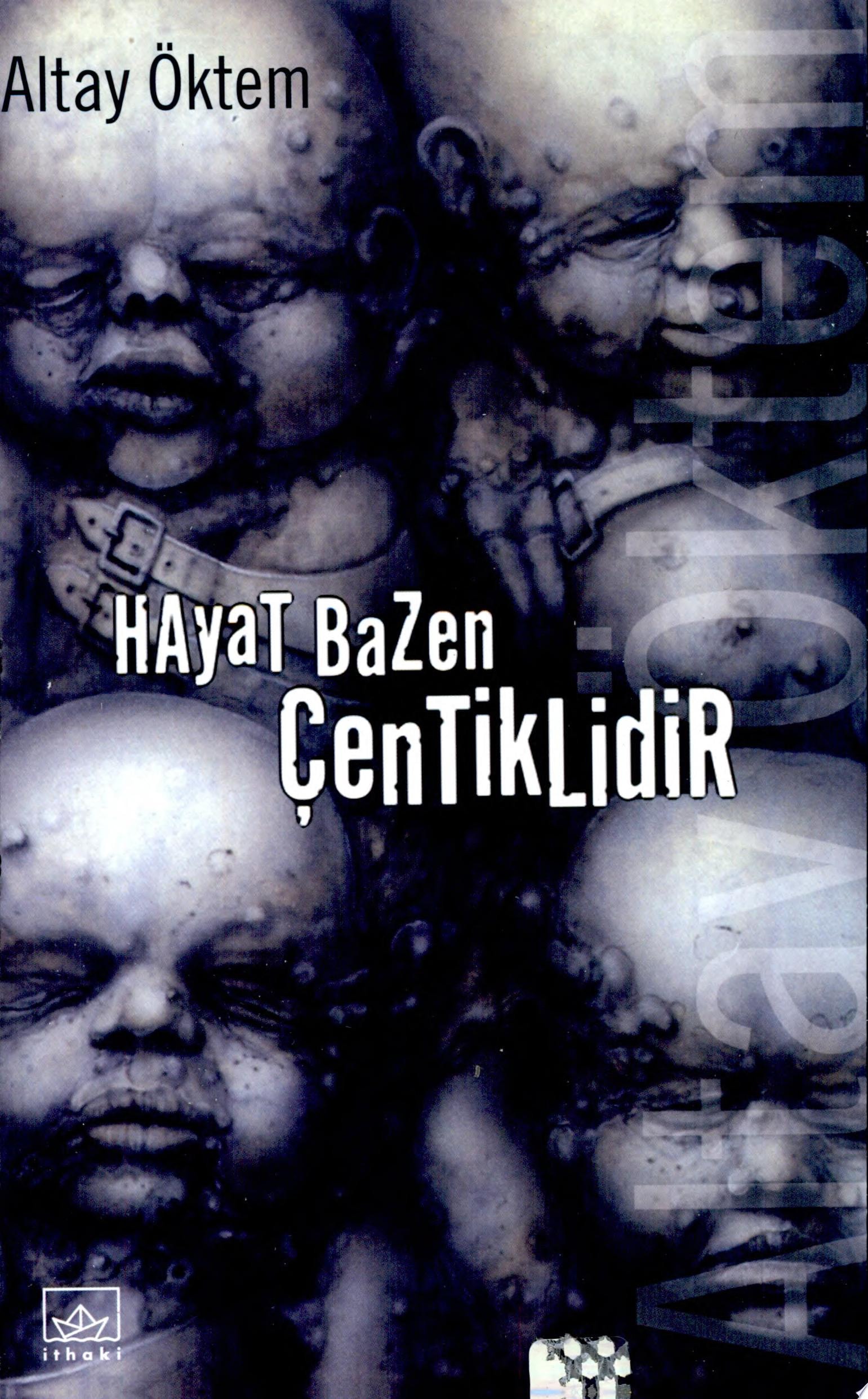 Hayat bazen çentiklidir